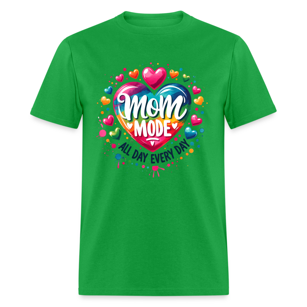 Mom Mode All Day Every Day T-Shirt Color: bright green