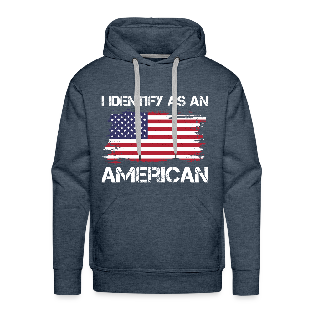 I Identify as an American Men’s Premium Hoodie Color: heather denim