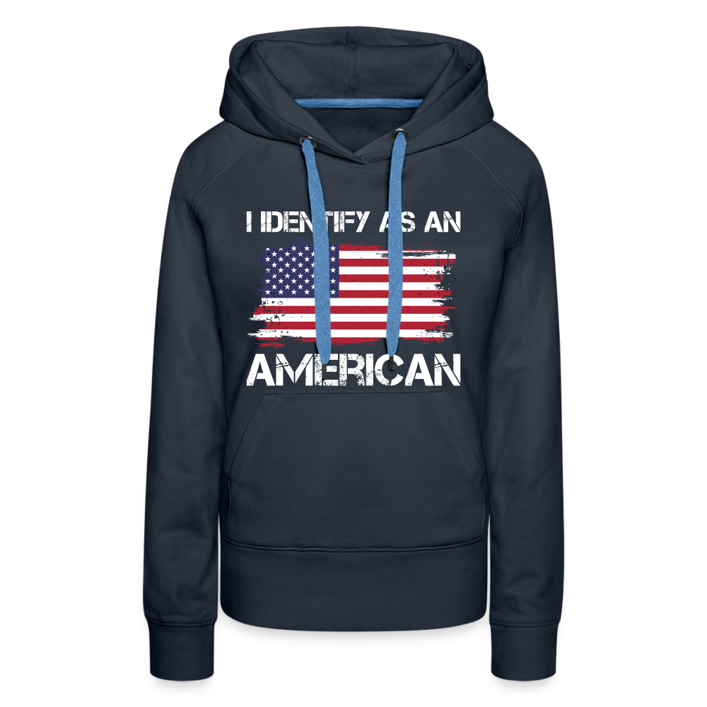 I Identify as an American Women’s Premium Hoodie Color: navy