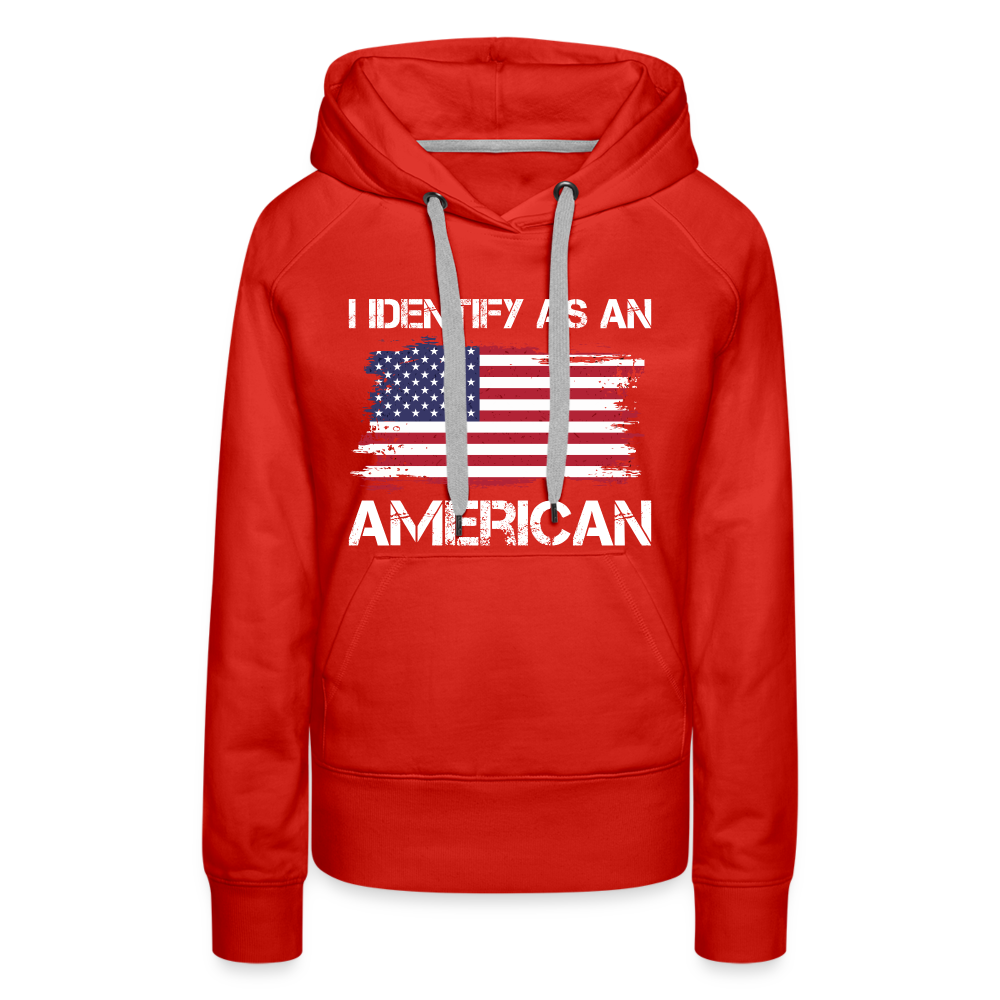 I Identify as an American Women’s Premium Hoodie Color: red