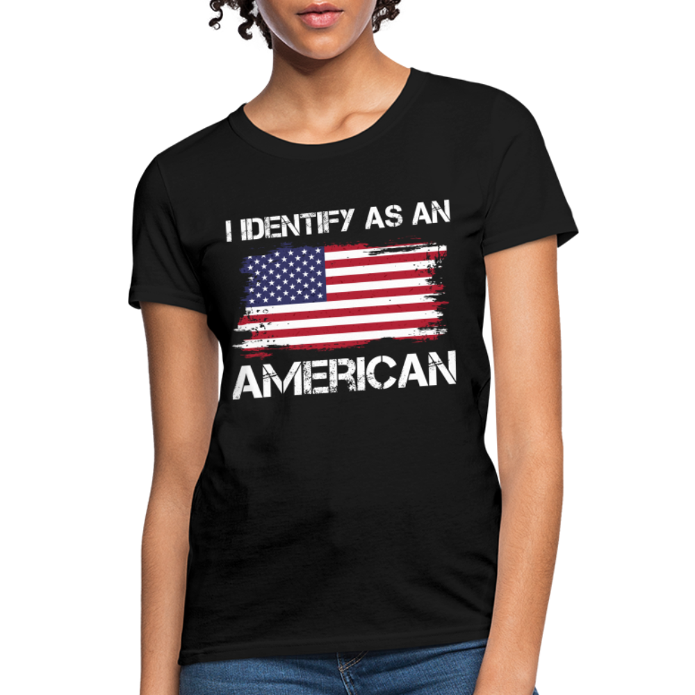 I Identify as an American Women's Contoured T-Shirt Color: black