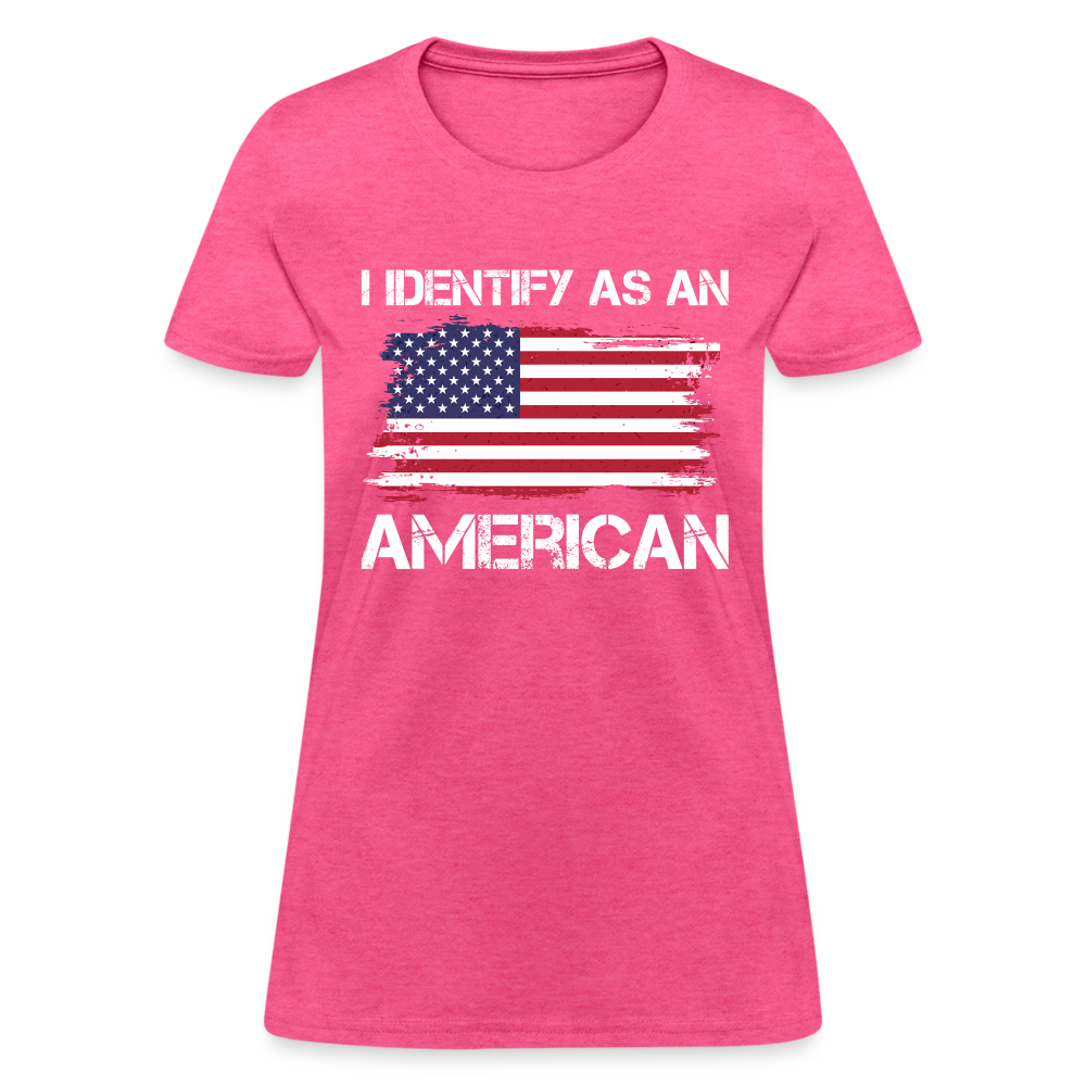 I Identify as an American Women's Contoured T-Shirt Color: heather pink
