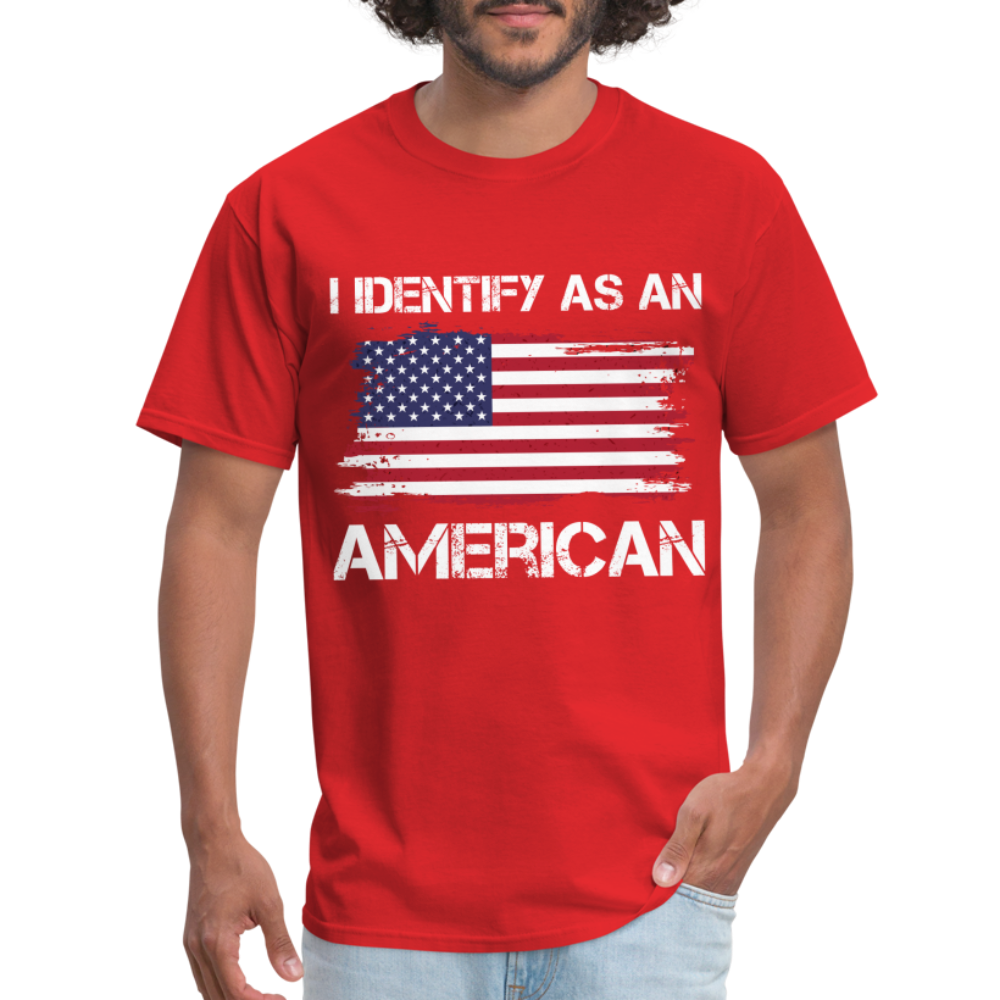 I Identify as an American T-Shirt Color: red
