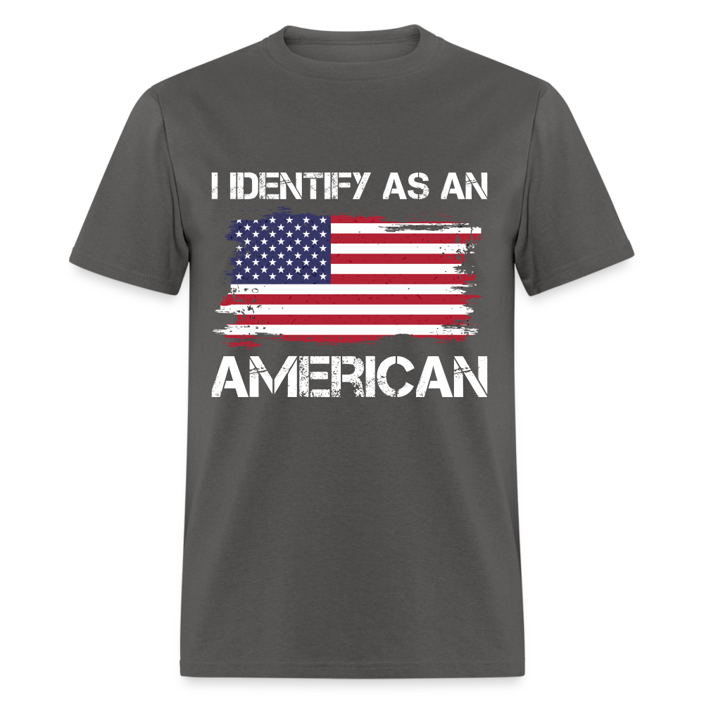 I Identify as an American T-Shirt Color: heather black