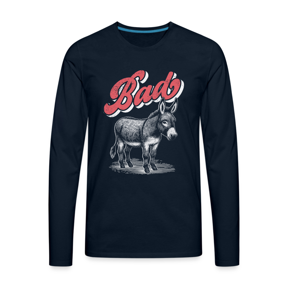 Funny Bad Ass (Donkey) Men's Premium Long Sleeve T-Shirt Color: deep navy