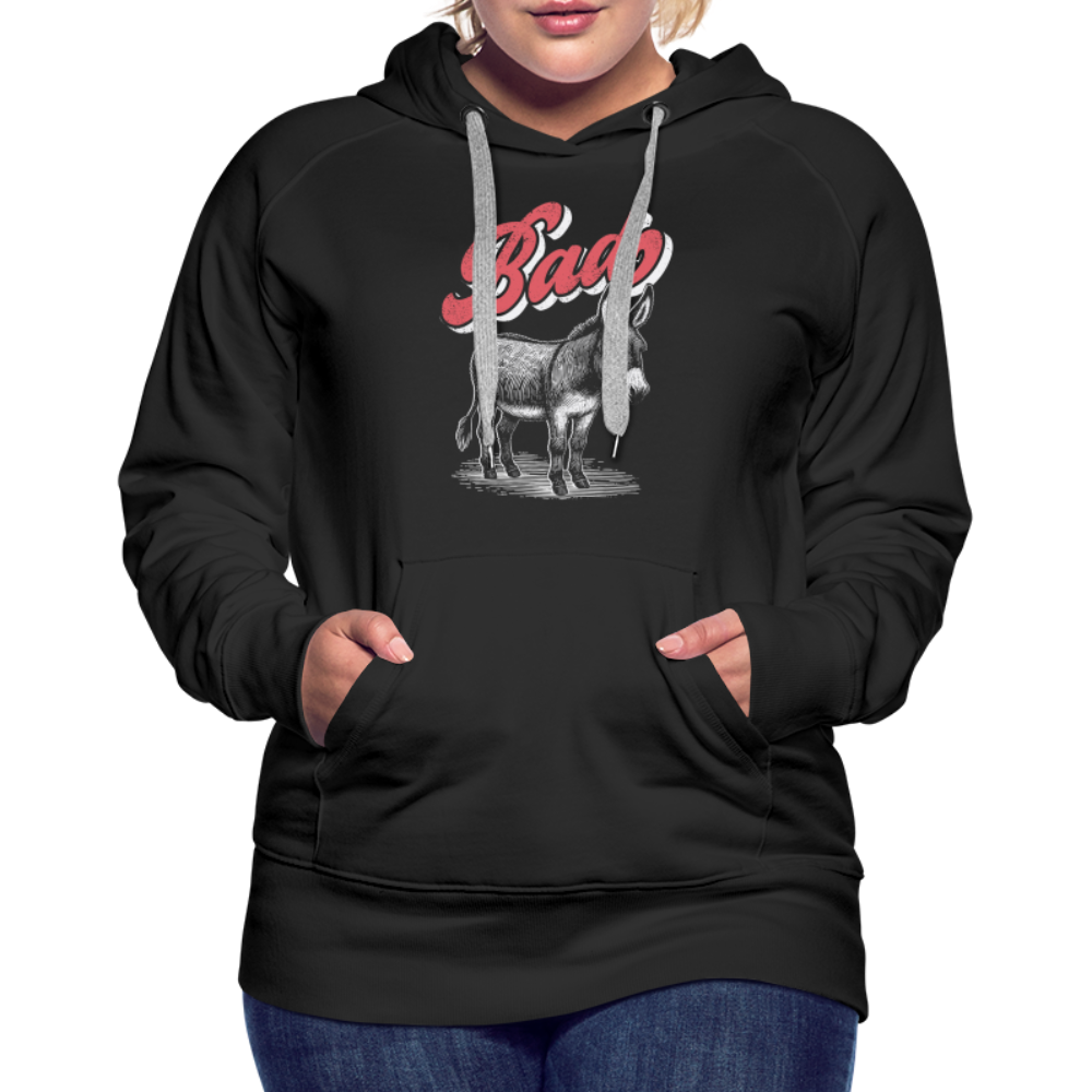 Funny Bad Ass (Donkey) Women’s Premium Hoodie Color: black