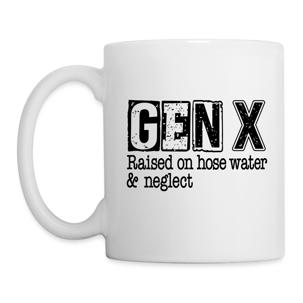GEN X Coffee Mug (Raised on hose water & neglect) - white