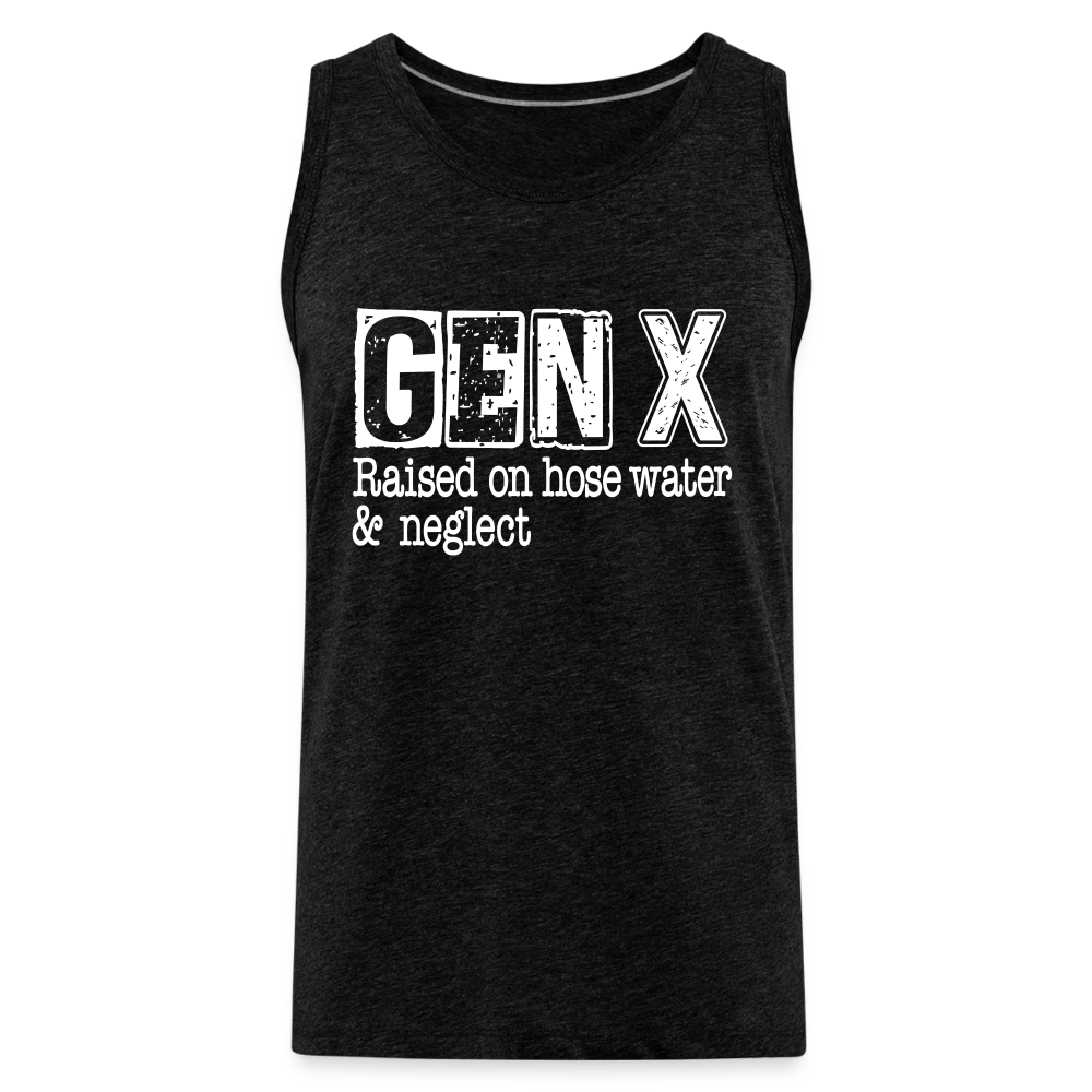 GEN X Men’s Premium Tank Top (Raised on hose water & neglect) Color: charcoal grey