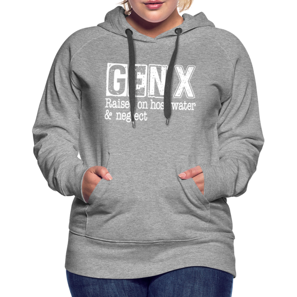GEN X Women’s Premium Hoodie (Raised on hose water & neglect) Color: charcoal grey