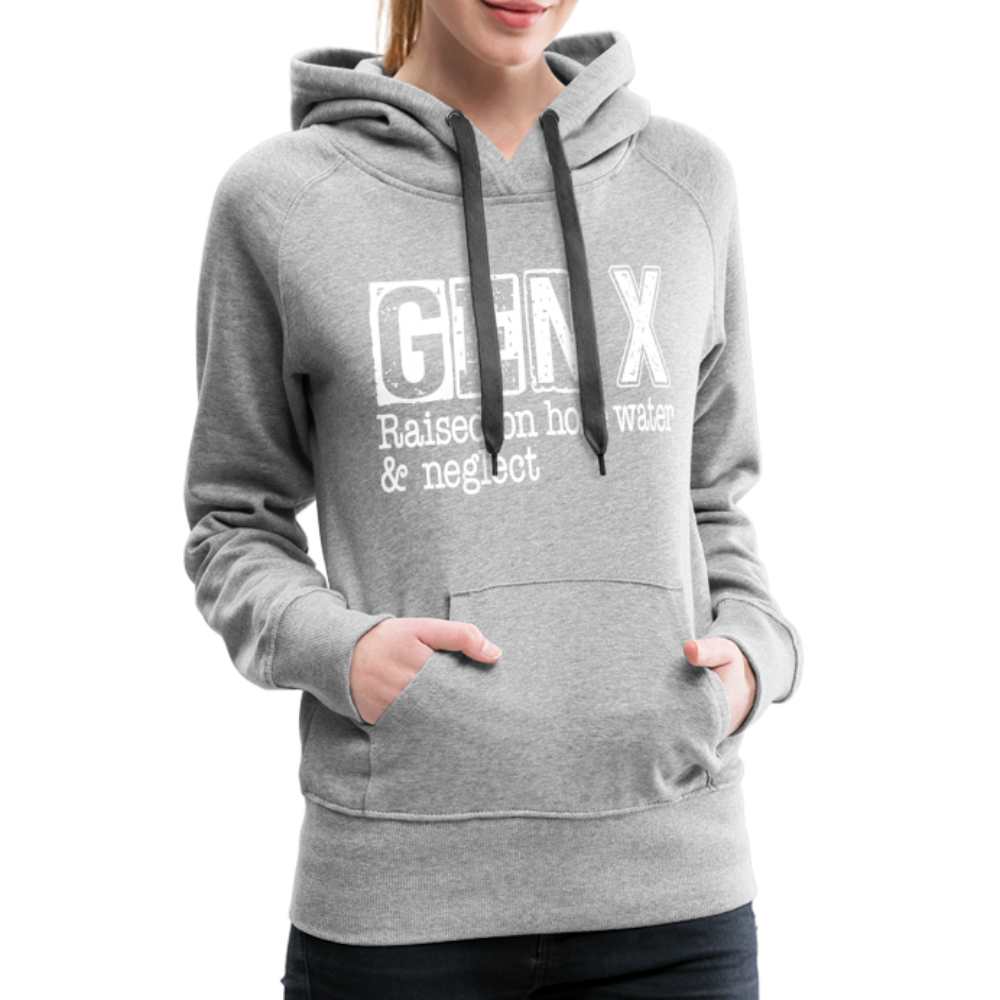 GEN X Women’s Premium Hoodie (Raised on hose water & neglect) Color: charcoal grey