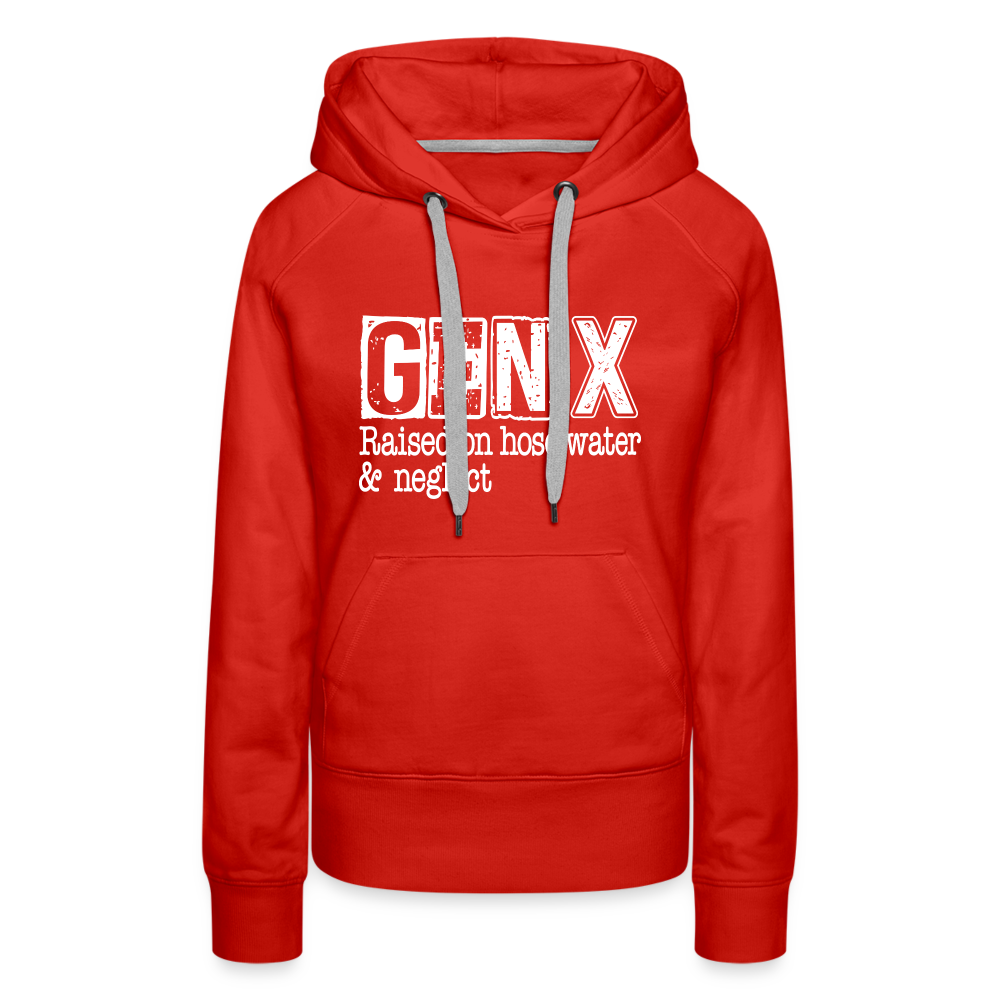 GEN X Women’s Premium Hoodie (Raised on hose water & neglect) Color: red