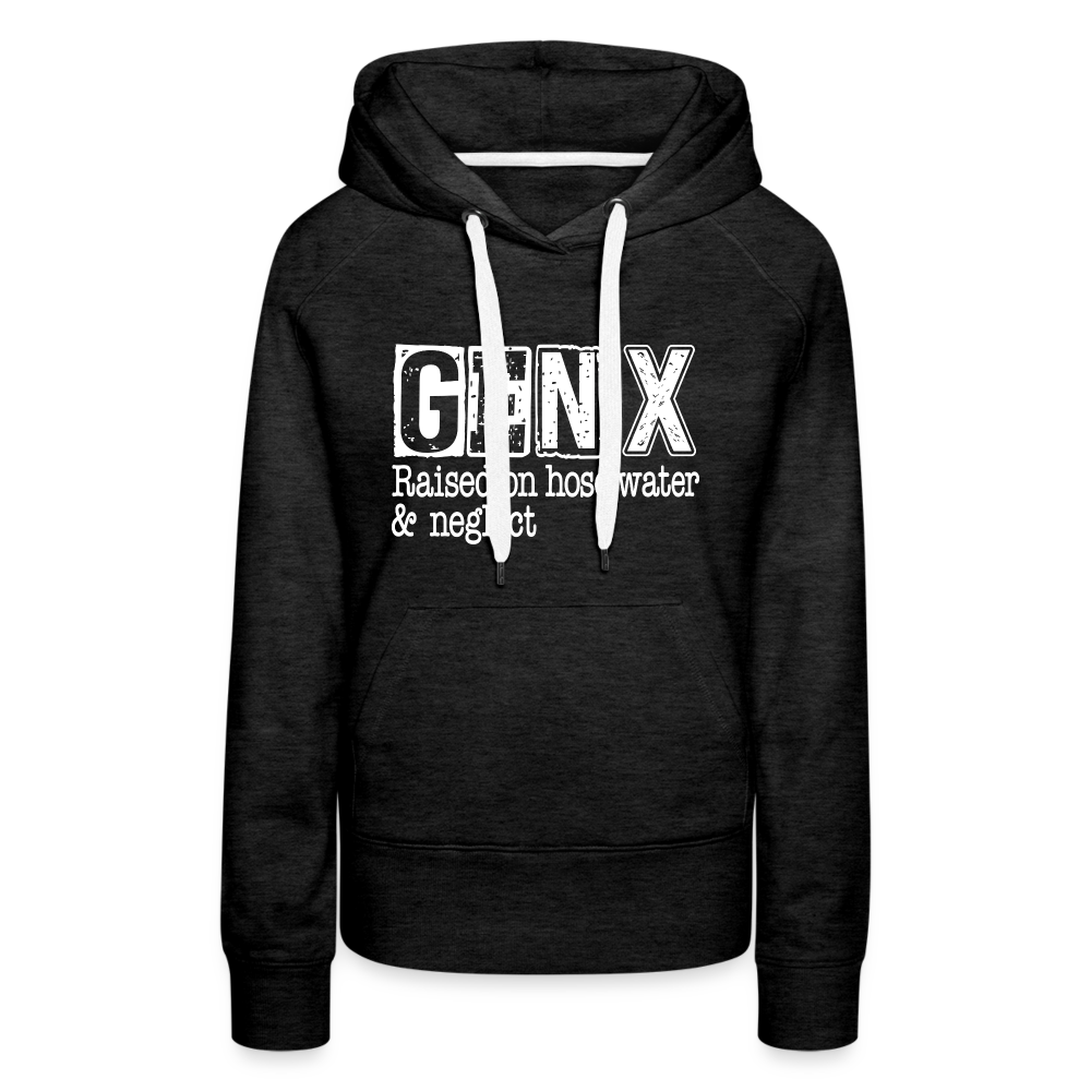 GEN X Women’s Premium Hoodie (Raised on hose water & neglect) Color: charcoal grey