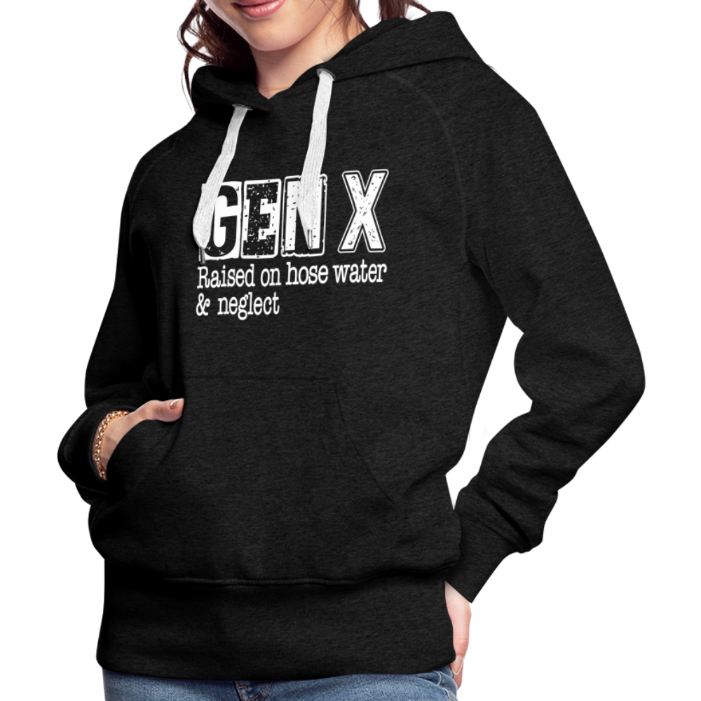 GEN X Women’s Premium Hoodie (Raised on hose water & neglect) Color: charcoal grey