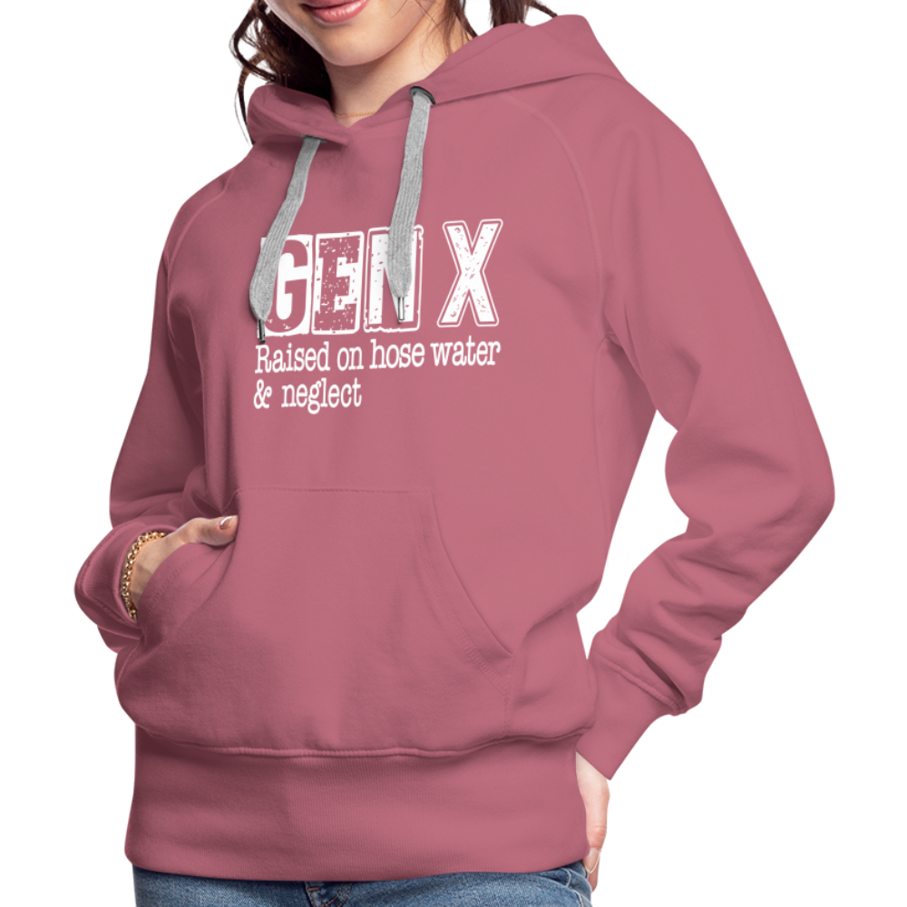GEN X Women’s Premium Hoodie (Raised on hose water & neglect) Color: mauve