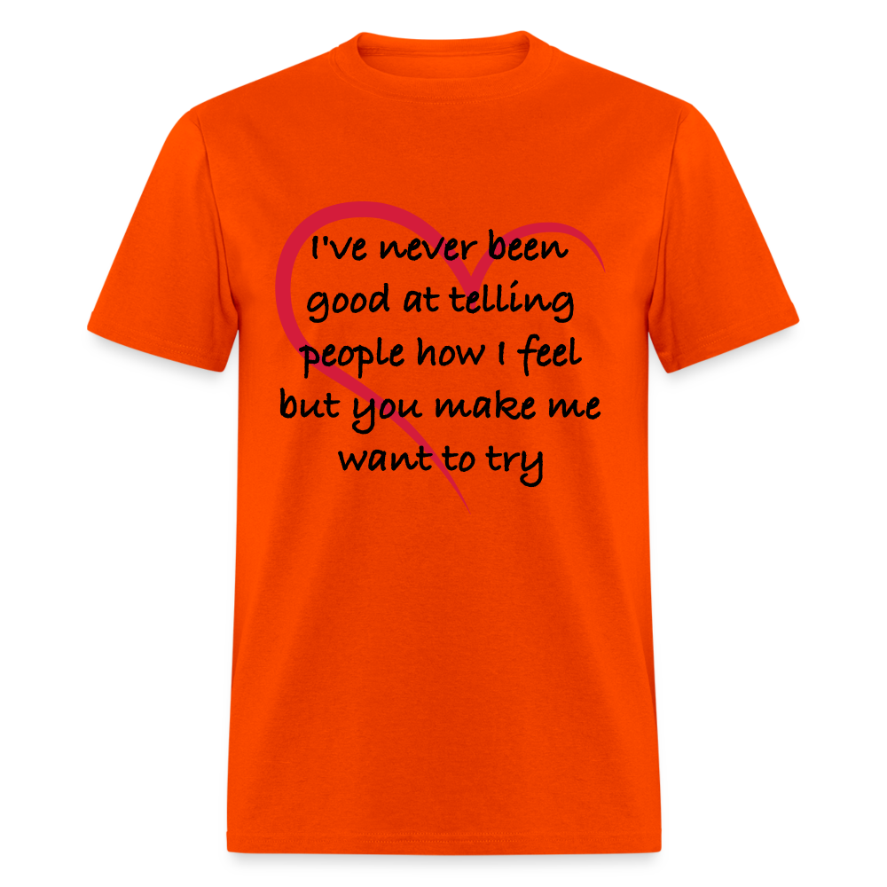 Telling People How I Feel T-Shirt (Loving Relationship) Color: orange