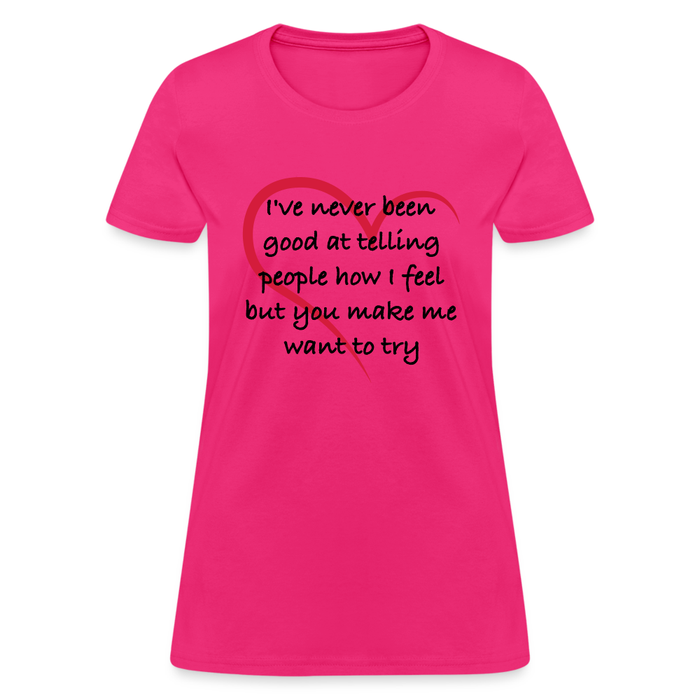 Telling People How I Feel Women's Contoured T-Shirt (Loving Relationship) Color: pink