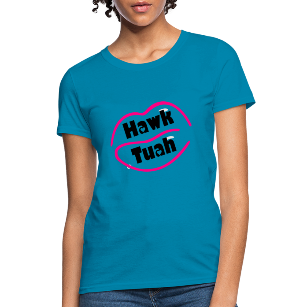 Hawk Tuah Women's Contoured T-Shirt Color: turquoise