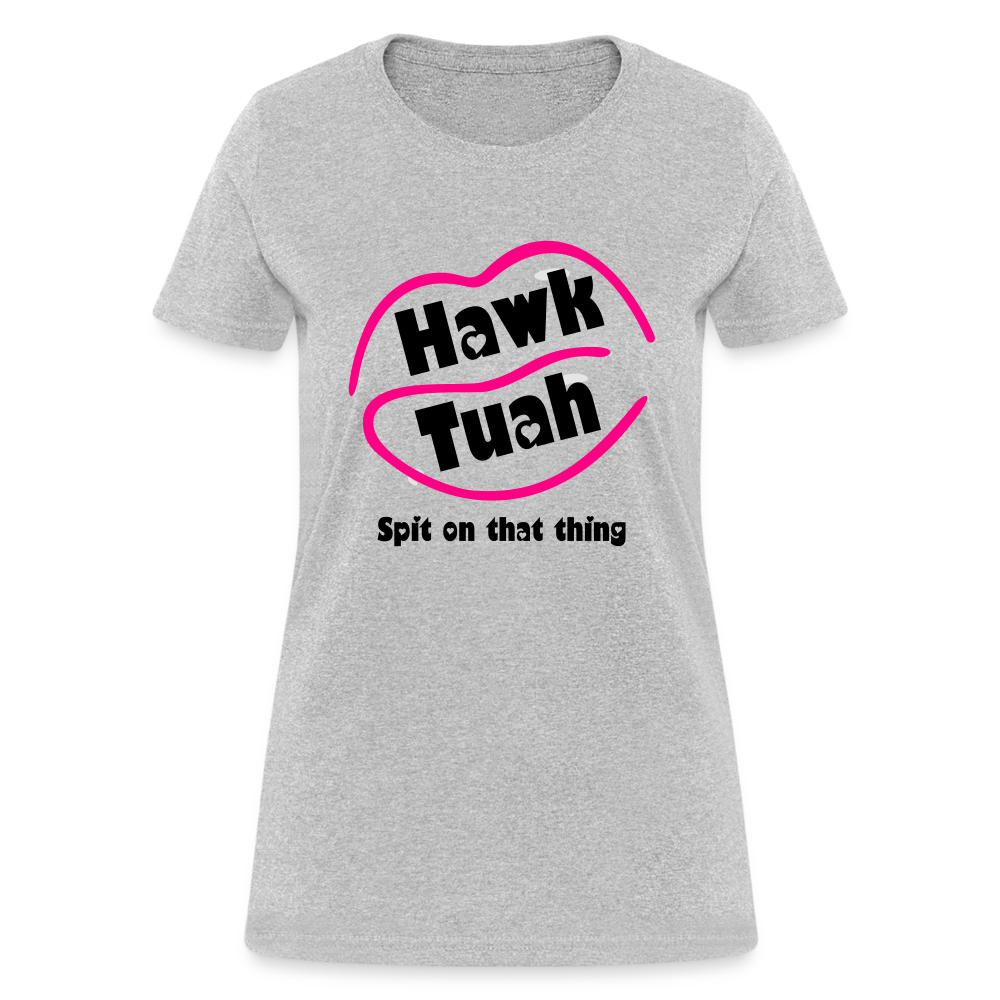 Hawk Tauh Women's Contoured T-Shirt (Spit on That Thing) Color: white