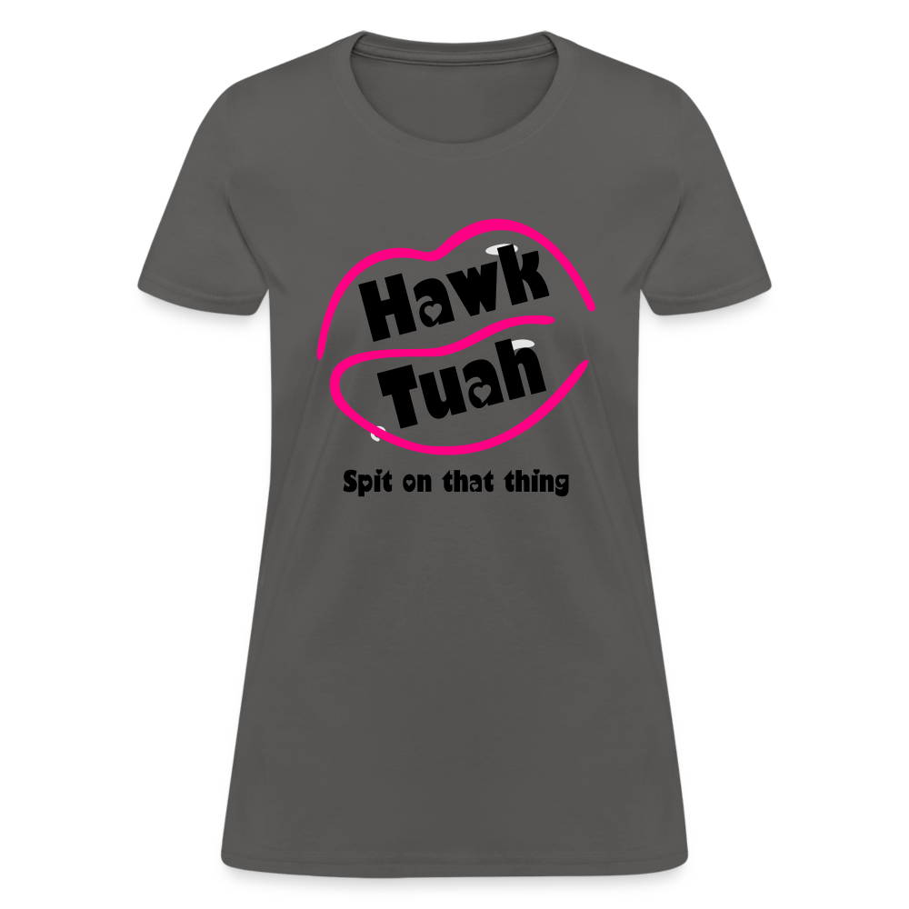 Hawk Tauh Women's Contoured T-Shirt (Spit on That Thing) Color: white