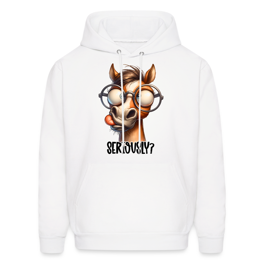 Seriously? Hoodie (Funny Horse) - white