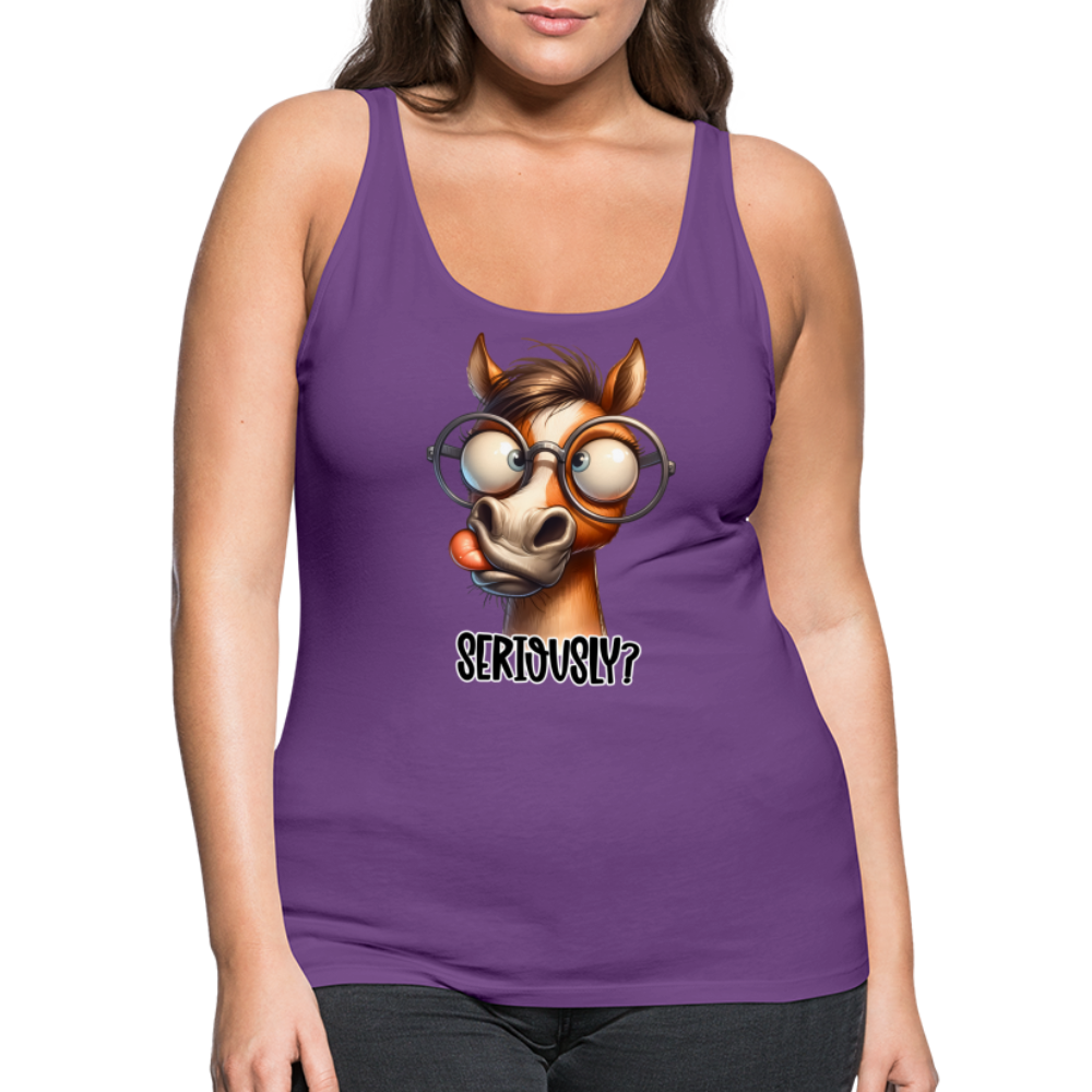 Seriously? Women’s Premium Tank Top (Funny Horse) Color: purple