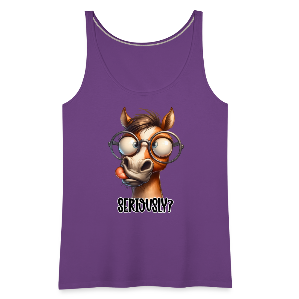Seriously? Women’s Premium Tank Top (Funny Horse) Color: heather gray