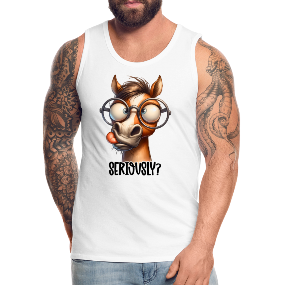Seriously? Men's Premium Tank Top (Funny Horse) Color: black