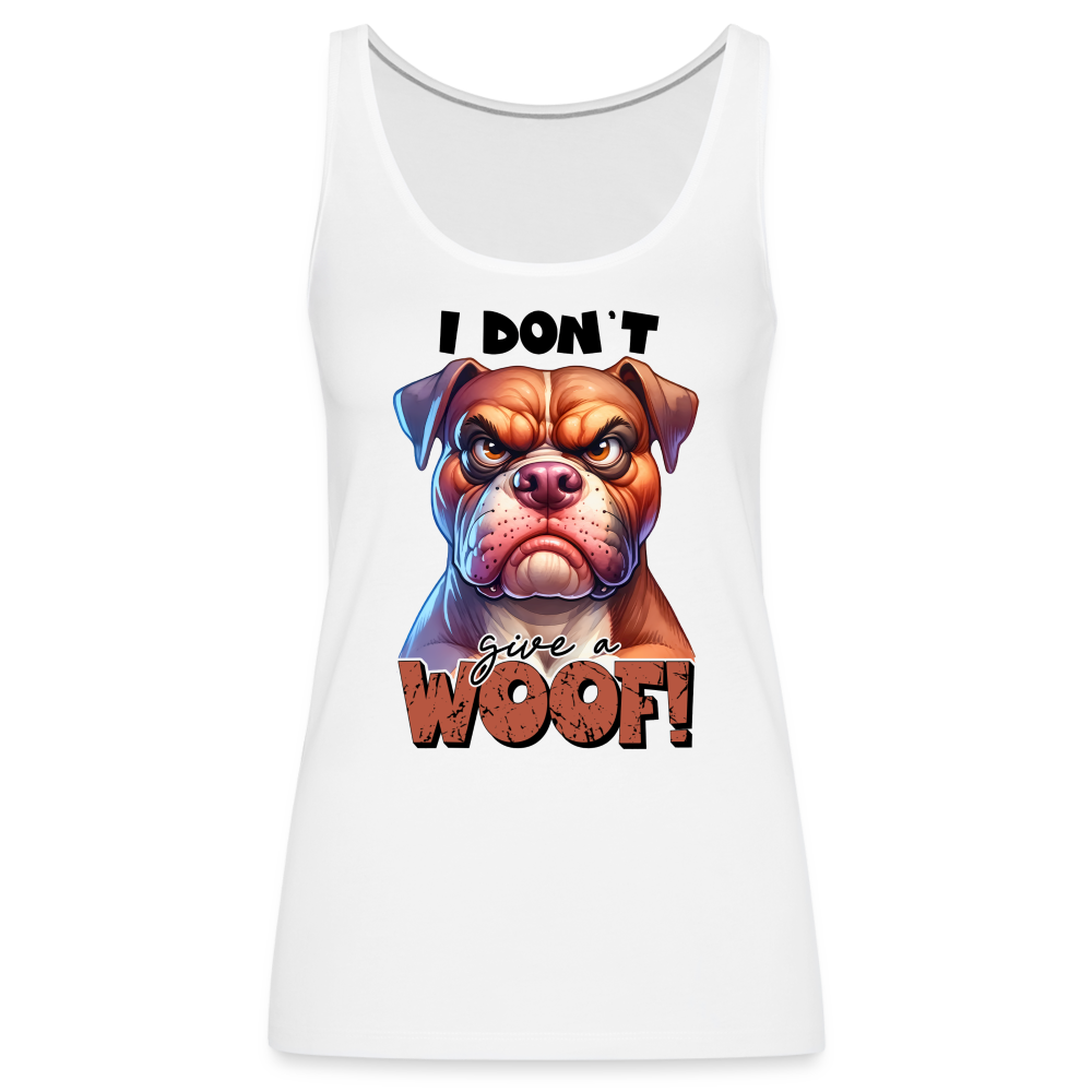 I Don't Give a Woof (Grump Dog with Attitude) Women’s Premium Tank Top Color: white