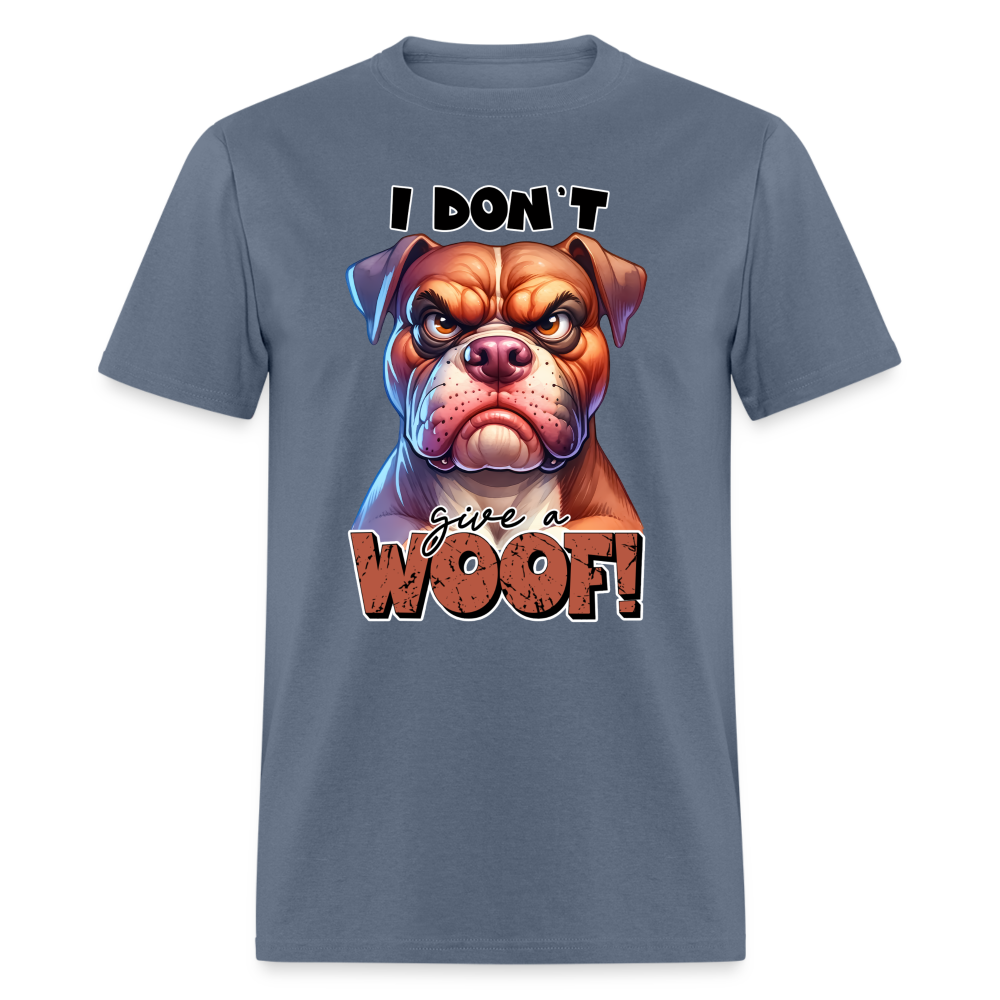 I Don't Give a Woof (Grump Dog with Attitude) T-Shirt Color: denim