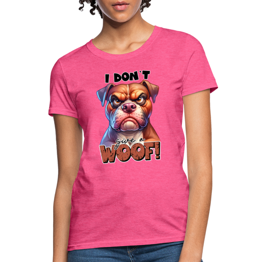 I Don't Give a Woof (Grump Dog with Attitude) Women's Contoured T-Shirt Color: pink