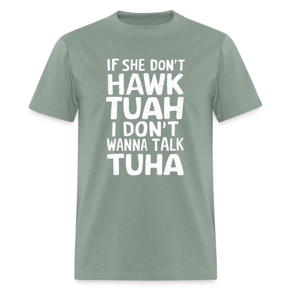 Hawk Tuah Talk Tuha T-Shirt Color: sage