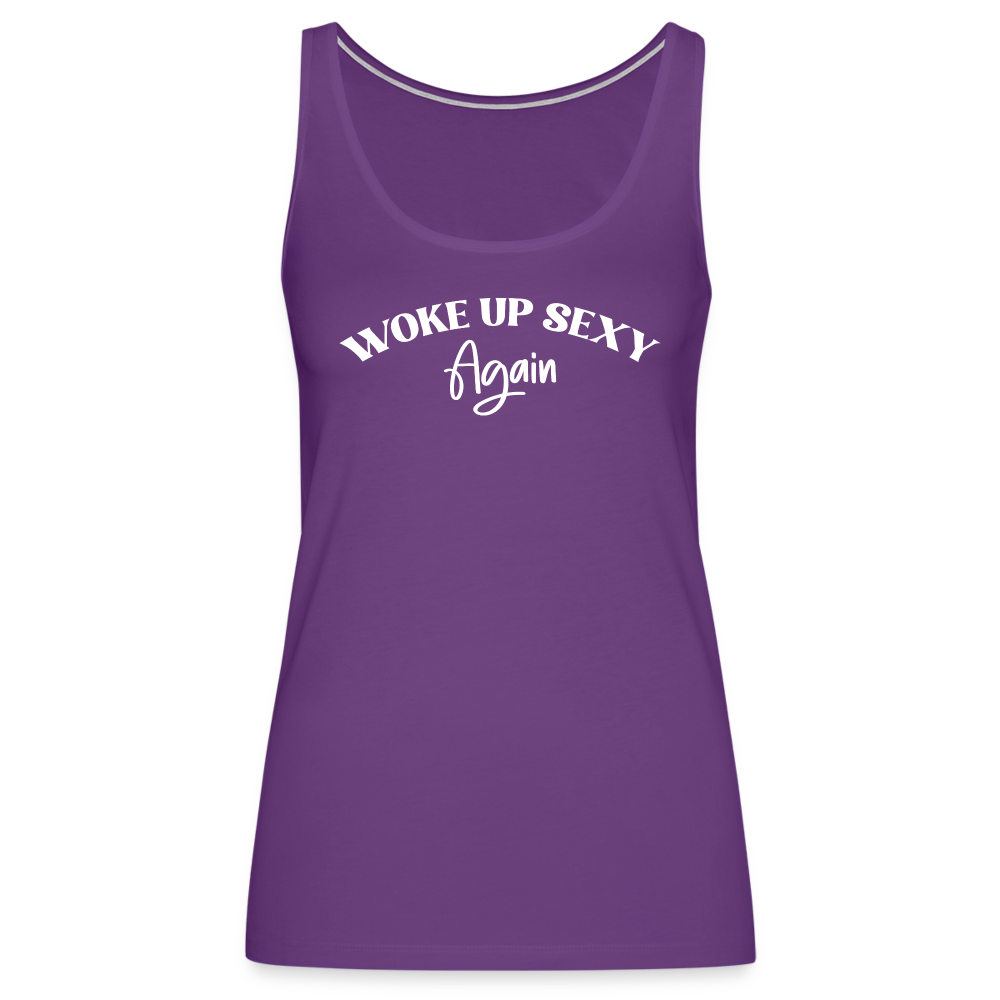 Woke Up Sexy Again Women’s Premium Tank Top Color: purple