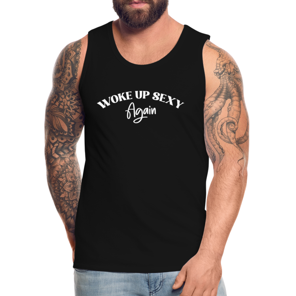 Woke Up Sexy Again Men’s Premium Tank Top Color: black