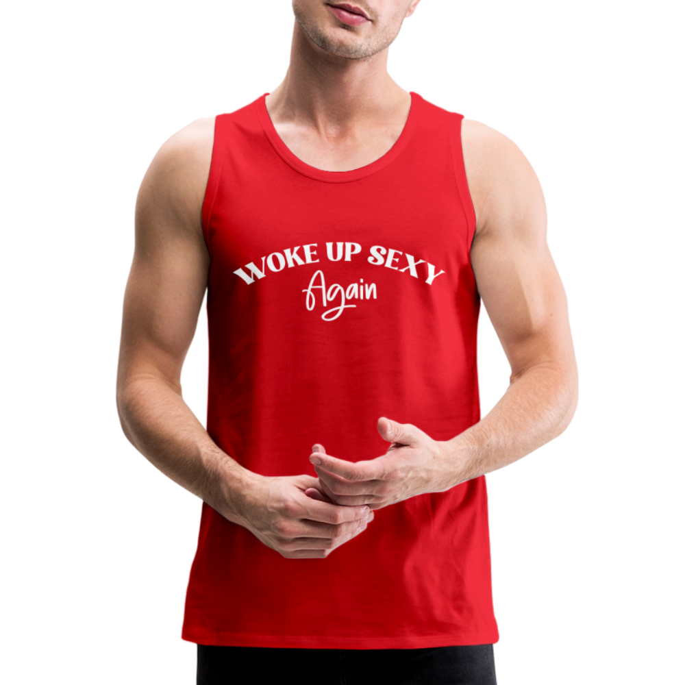 Woke Up Sexy Again Men’s Premium Tank Top Color: red
