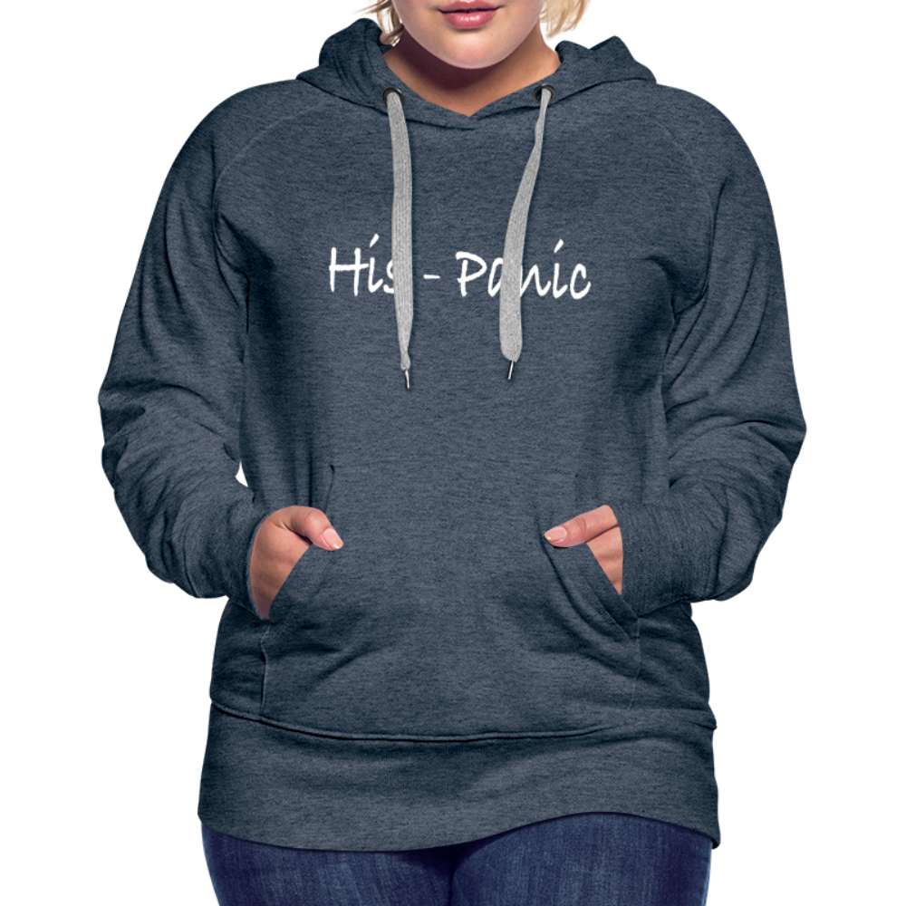 His - Panic Women’s Premium Hoodie (Hispanic Women) - heather denim