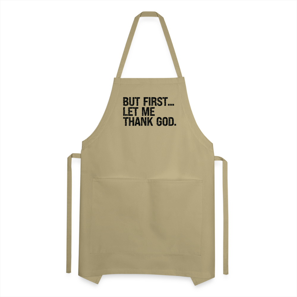 But First Let Me Thank God Adjustable Apron Color: charcoal