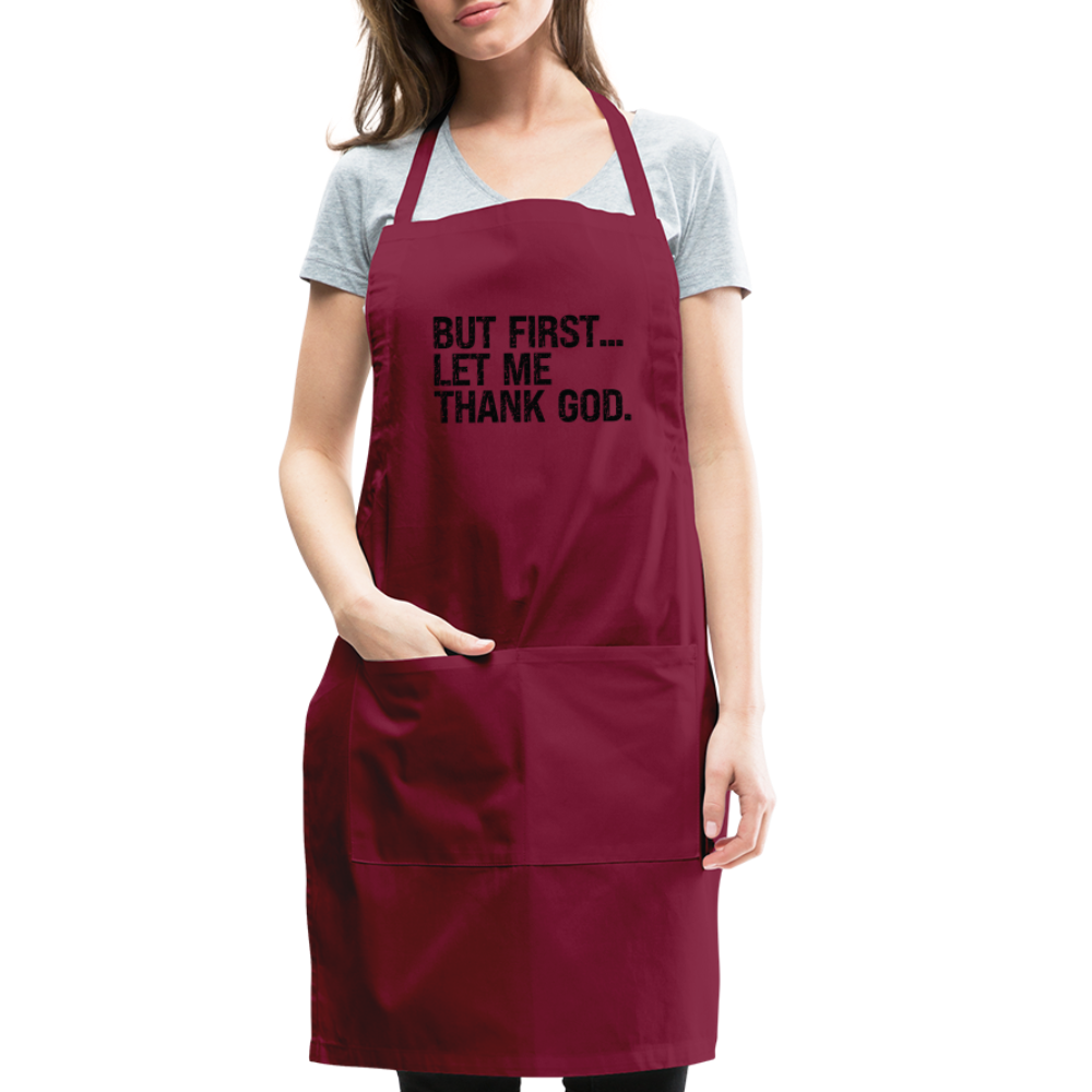 But First Let Me Thank God Adjustable Apron Color: charcoal