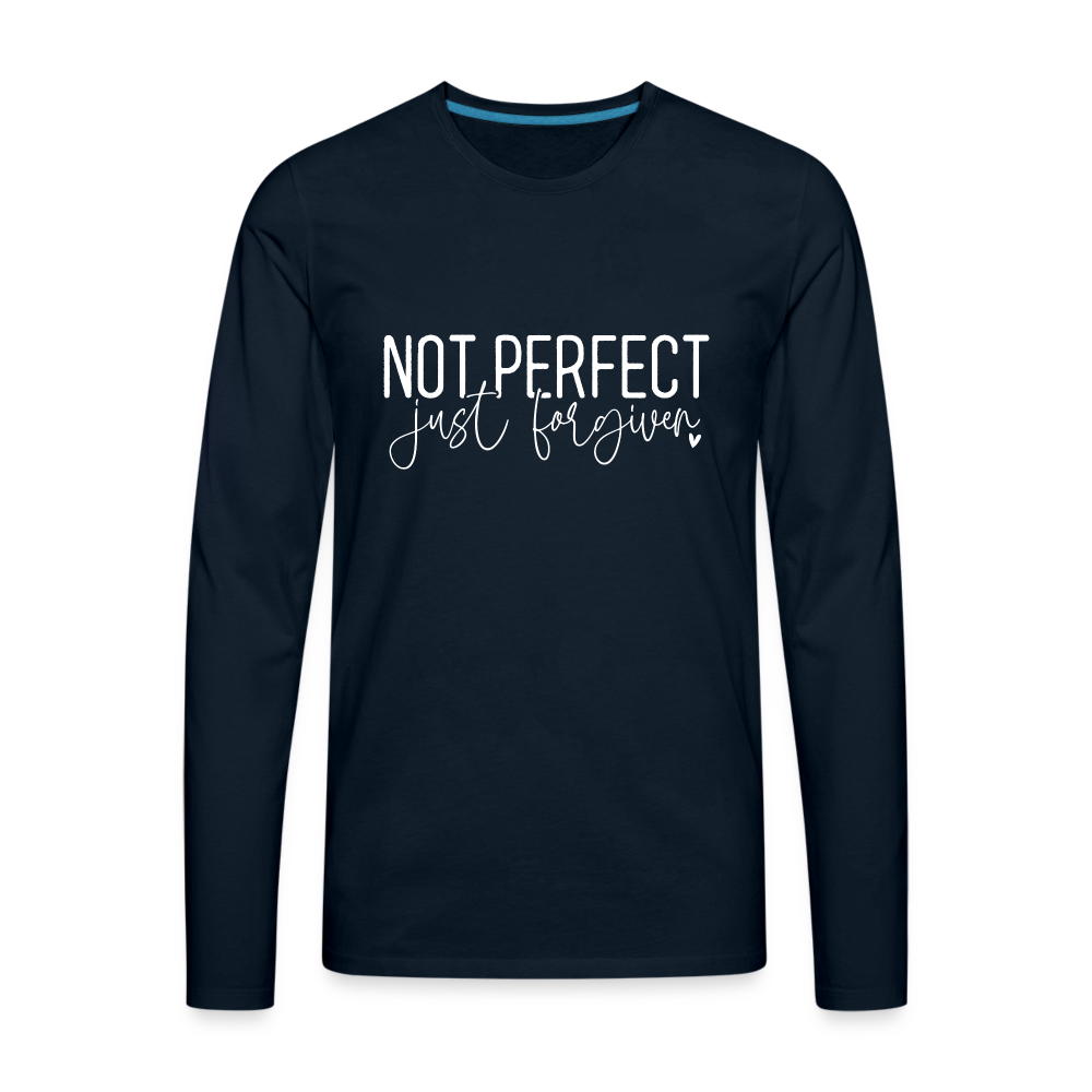 Not Perfect Just Forgiven Men's Premium Long Sleeve T-Shirt Color: deep navy