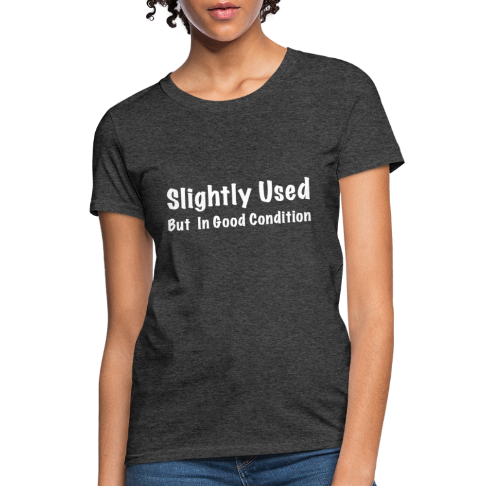 Slightly Used But in Good Condition Women's T-Shirt - heather black