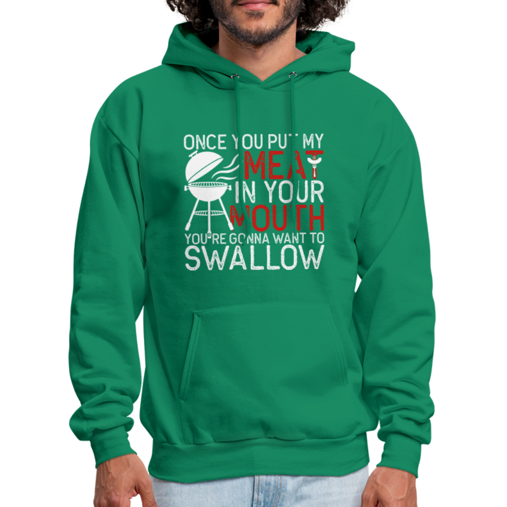 My Meat In Your Mouth (BBQ Humor) Hoodie - kelly green