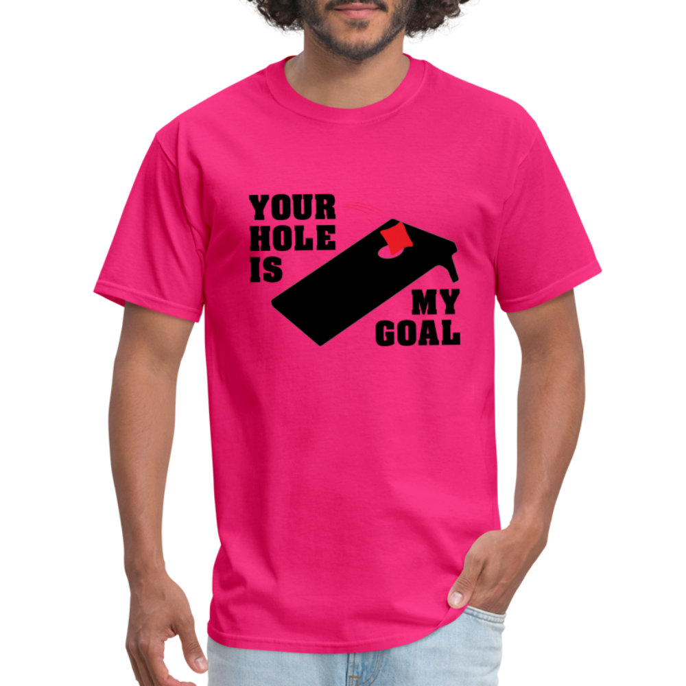Your Hole Is My Goal (Cornhole) T-Shirt - fuchsia