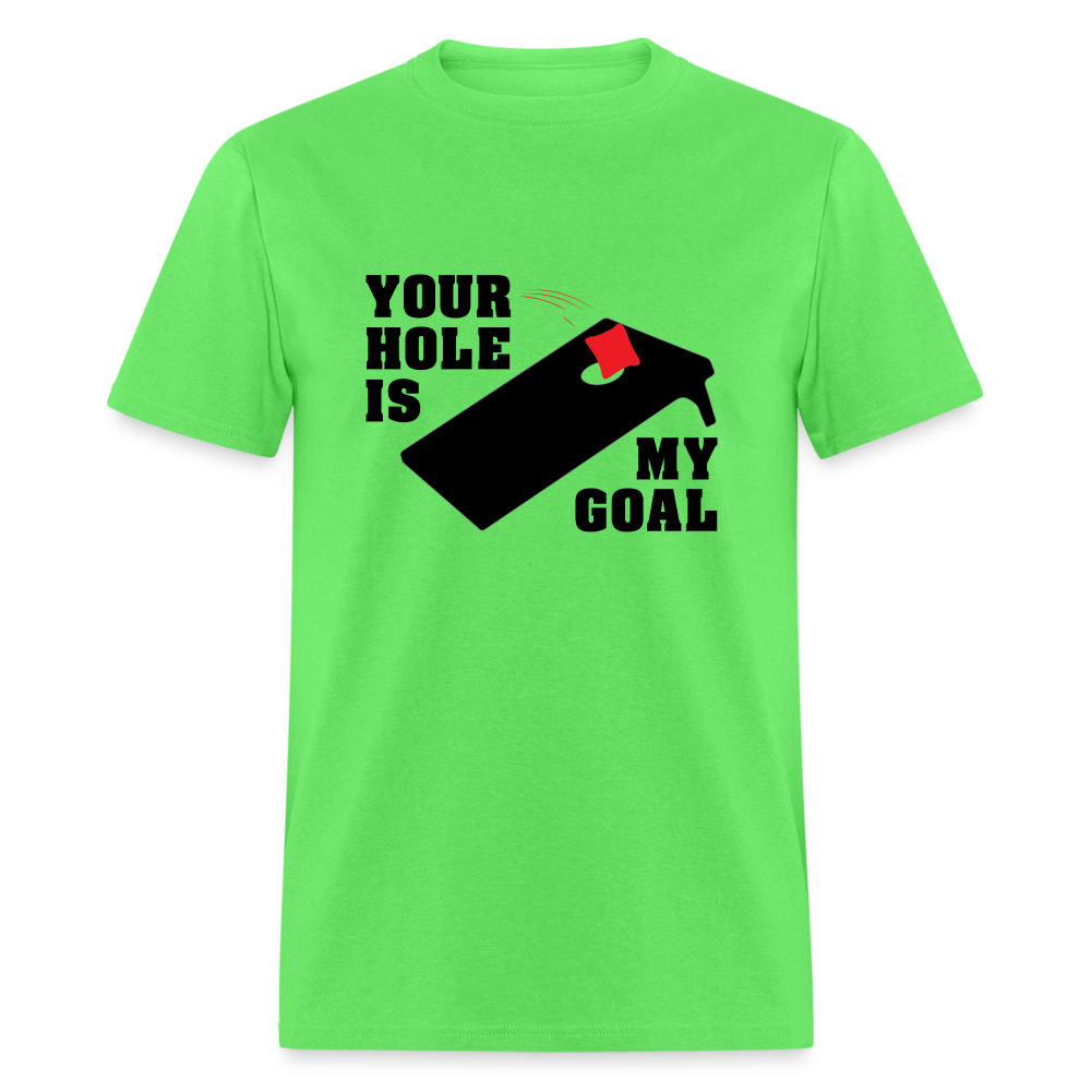 Your Hole Is My Goal (Cornhole) T-Shirt - kiwi