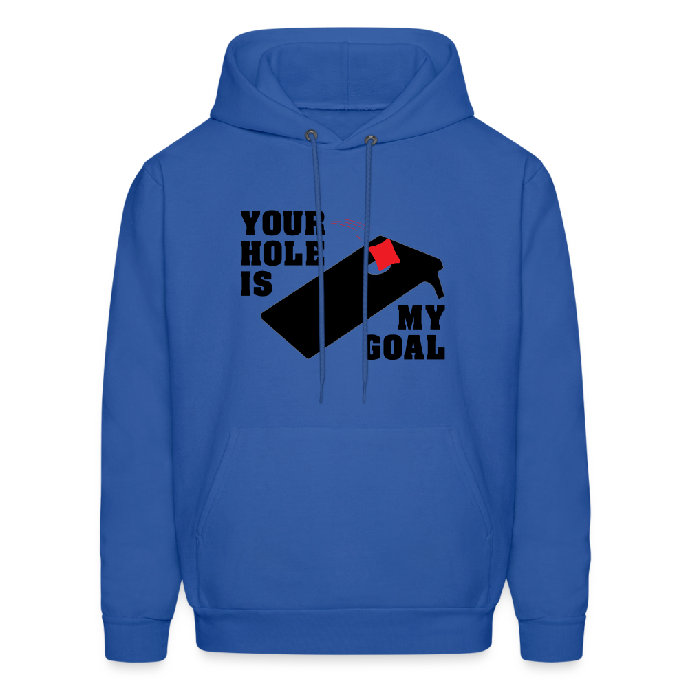 Your Hole Is My Goal (Cornhole) Hoodie - royal blue