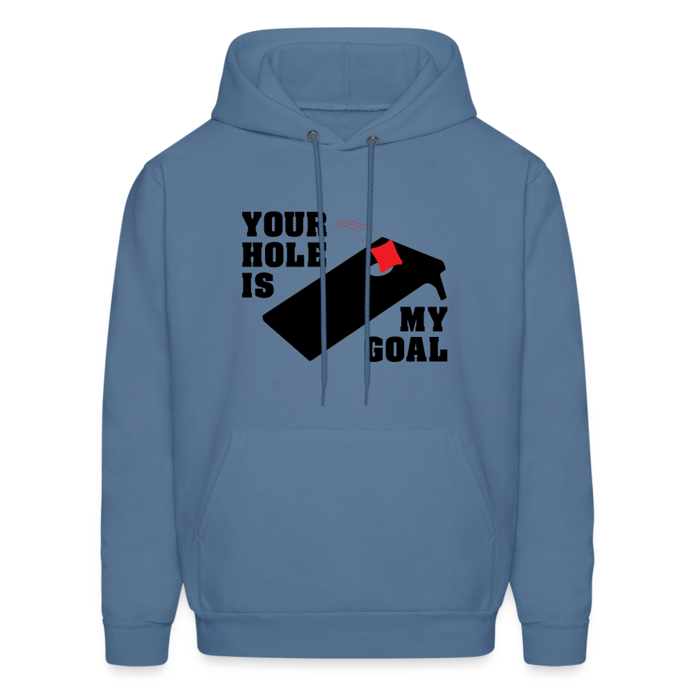 Your Hole Is My Goal (Cornhole) Hoodie - denim blue