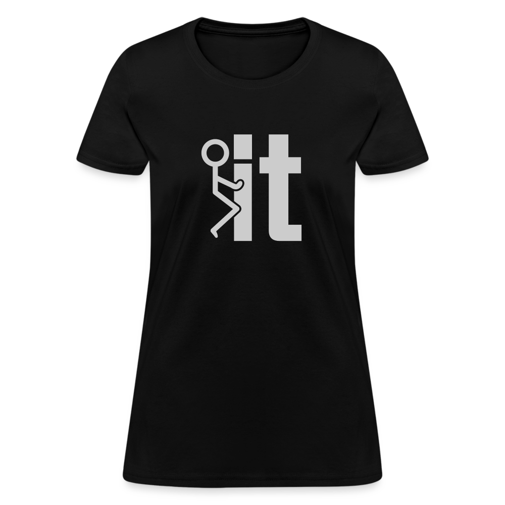 F it Women's T-Shirt (Funny & Carefree) - black