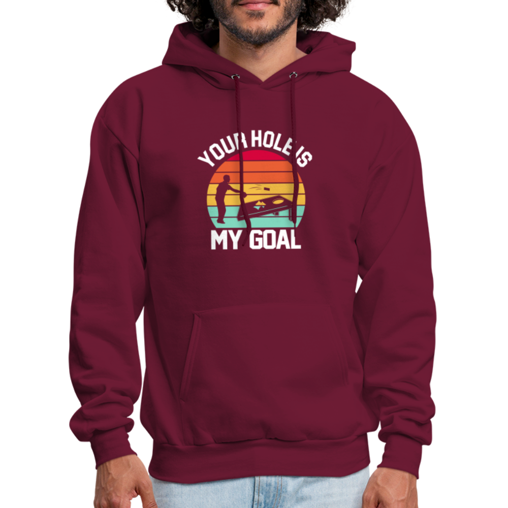 Your Hole is my Goal (Cornhole) Hoodie - burgundy
