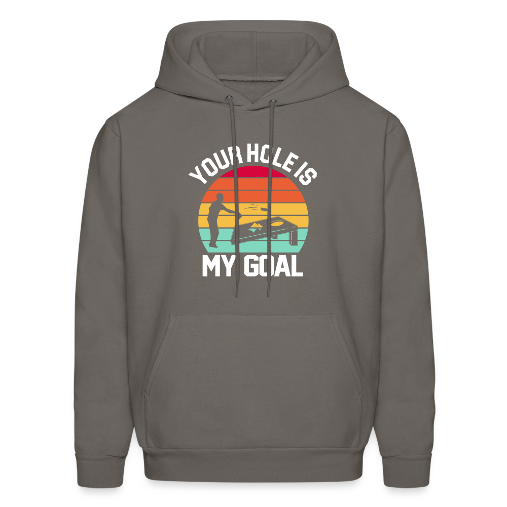 Your Hole is my Goal (Cornhole) Hoodie - asphalt gray
