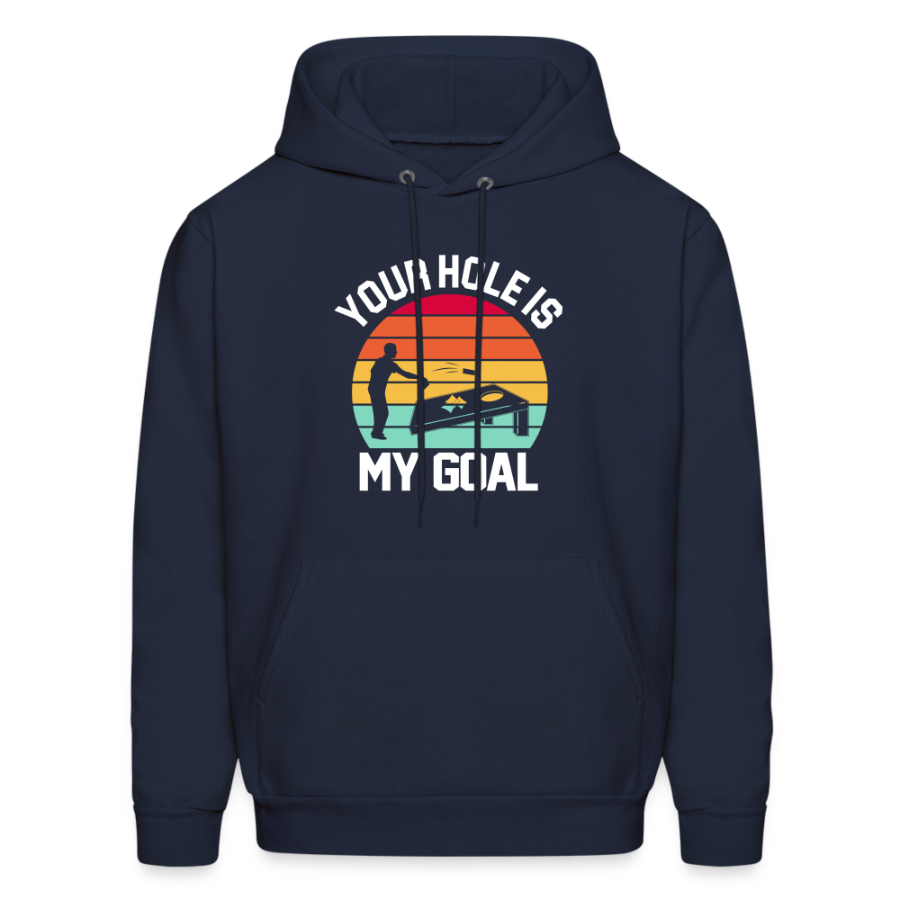 Your Hole is my Goal (Cornhole) Hoodie - navy