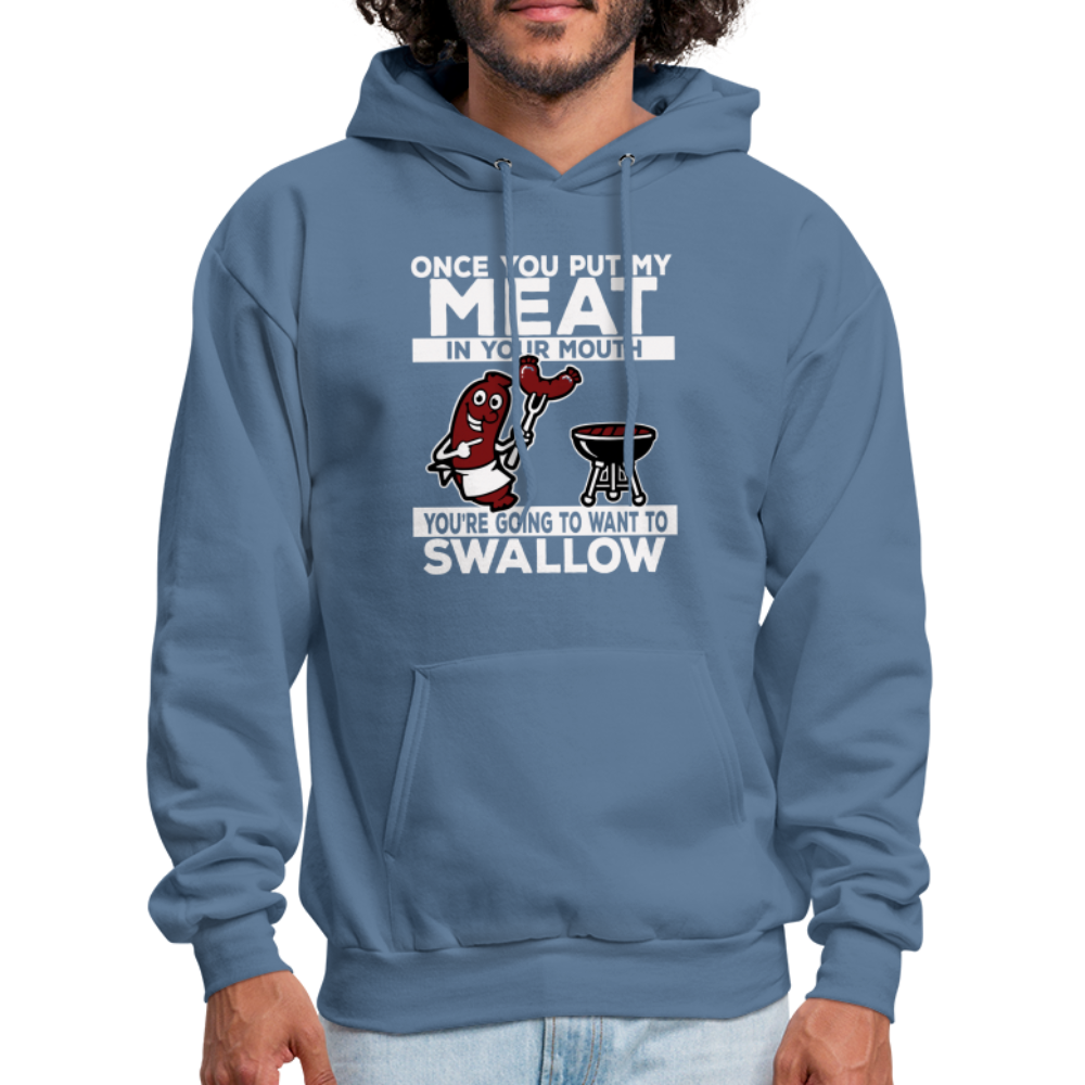 You're Going to Want to Swallow My Meat (BBQ Grilling Adult Humor) T-Shirt - denim blue