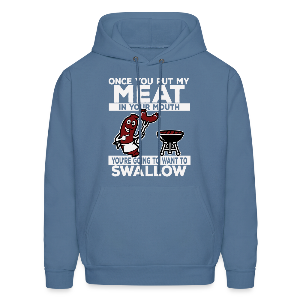 You're Going to Want to Swallow My Meat (BBQ Grilling Adult Humor) T-Shirt - denim blue